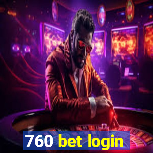 760 bet login